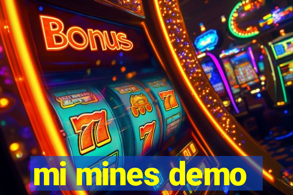 mi mines demo